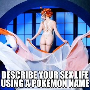 Describe your sex life using a Pokemon https://t.co/r2QFa4jE5p