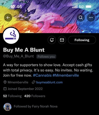 became @buy_me_a_blunt 420’th follower